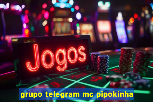 grupo telegram mc pipokinha